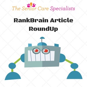 RankBrain Article Round Up for Senior Care Providers